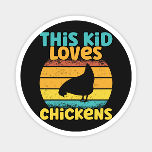 Kids This Kid Loves Chickens - Chicken Lovers design Magnet